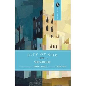 The City of God -- Augustine
